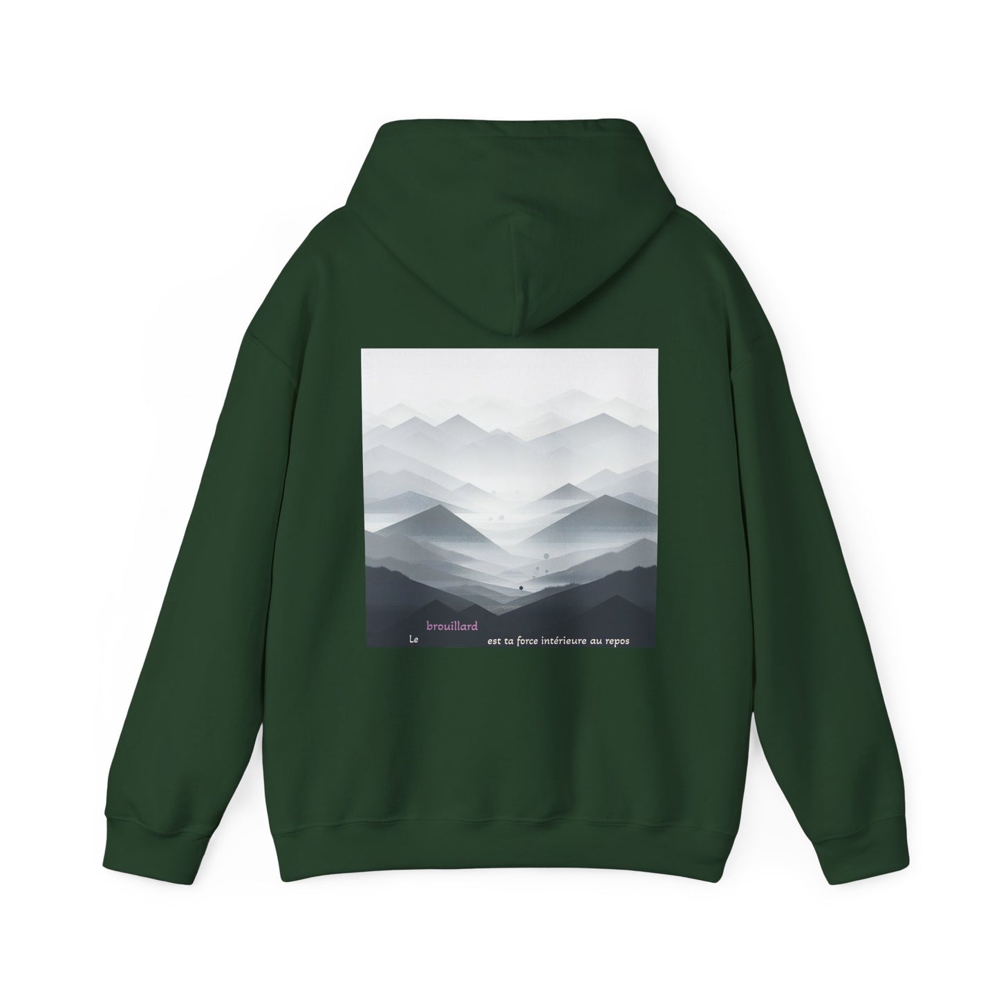 Le brouillard est ta force intérieure au repos Hoodie