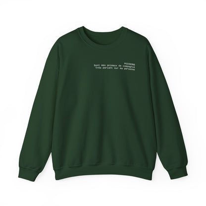 Poissons, Sont mes animaux de compagnie, Très parlant sur ma personne Crewneck