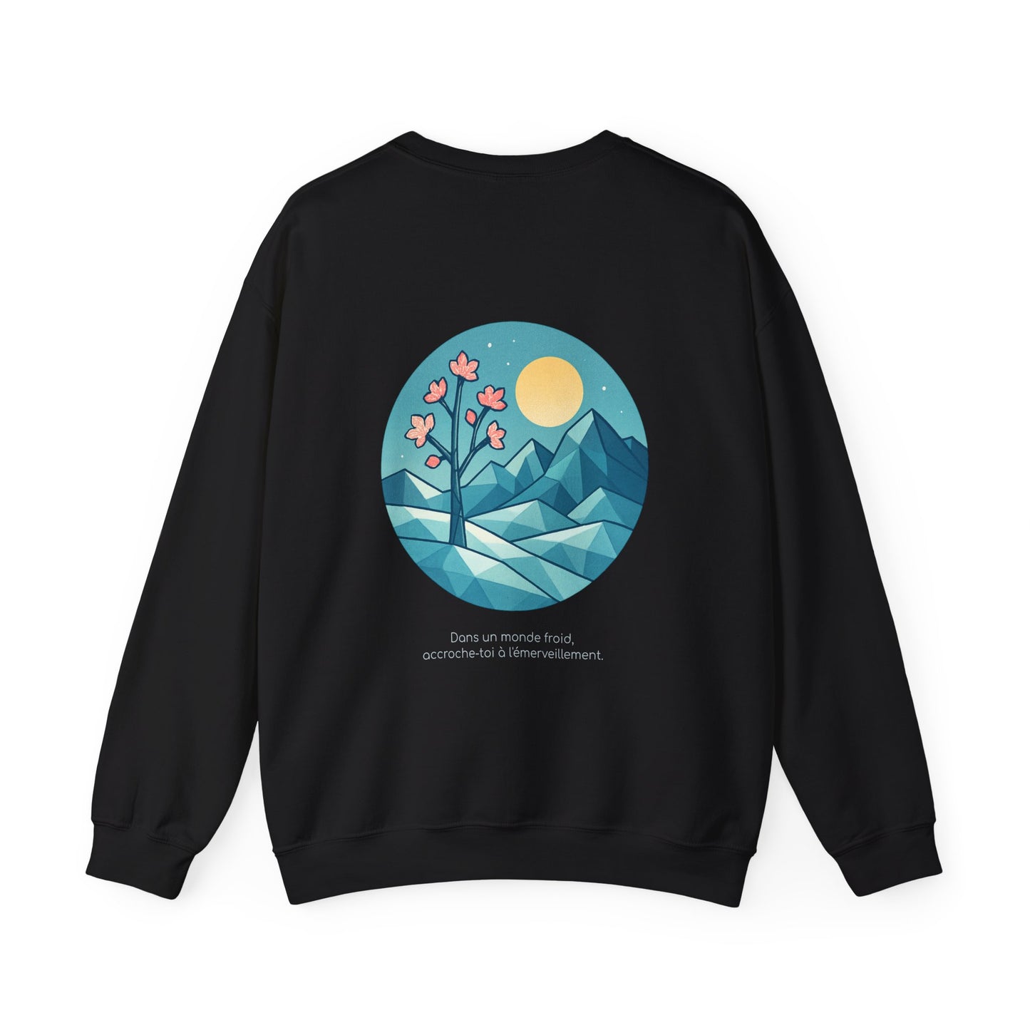 Dans un monde froid, accroche-toi à l'émerveillement, Crewneck